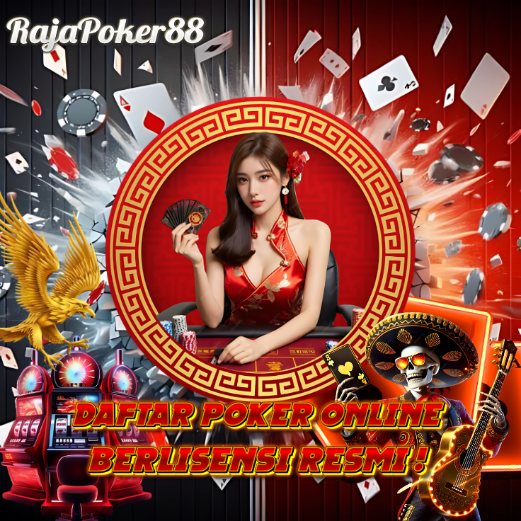 RAJAPOKER88 ⚜️ Bandar Judi Pkv Games Berlisensi Resmi Terbaik